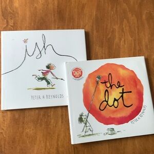 Peter reynolds books,  2 books the dot and ish. Beautiful full stories about art